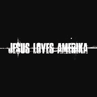 J£sus Loves Amerika