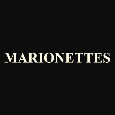 Marionettes